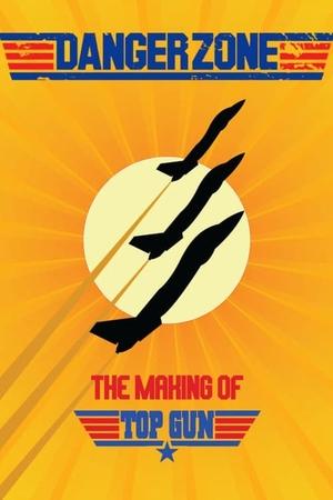 Watch Free Danger Zone The Making of Top Gun (2004)