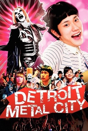 Watch Full Movie: Detroit Metal City (2008)