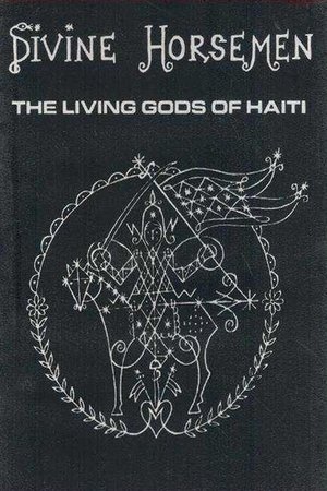 Watch Free Divine Horsemen The Living Gods of Haiti (1993)