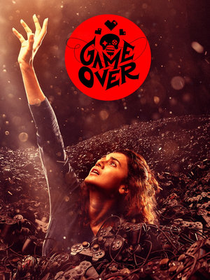 Watch Full Movie: Game Over (2019)
