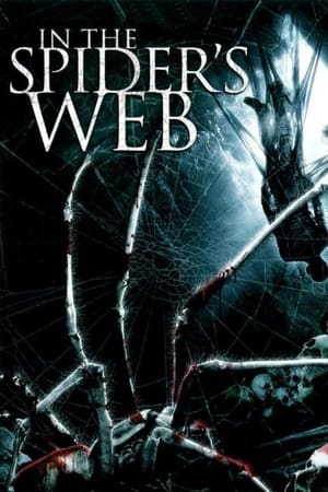 Watch Free In the Spiders Web (2007)