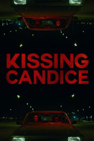 Watch Free Kissing Candice (2017)