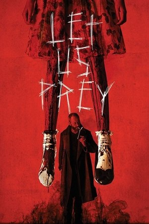 Watch Free Let Us Prey (2014)