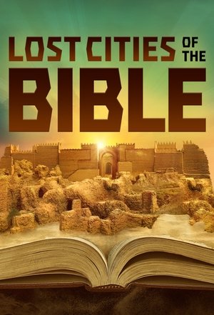 Watch Free Lost Cities of the Bible (2022)
