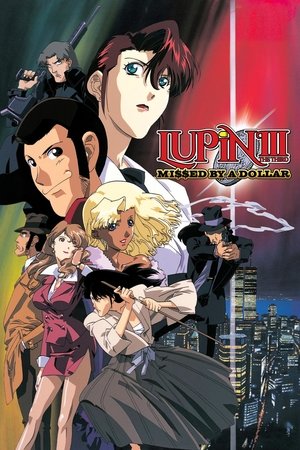 Watch Free Lupin III Missed by a Dollar (2000)