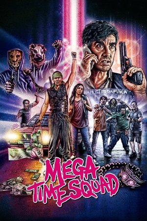 Watch Free Mega Time Squad (2016)