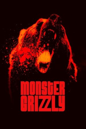 Watch Free Monster Grizzly (2023)