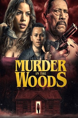Watch Free Murder in the Woods (2017)