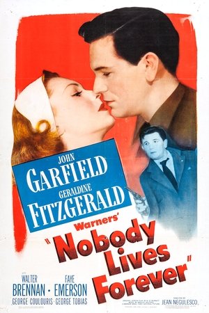 Watch Full Movie: Nobody Lives Forever (1946)