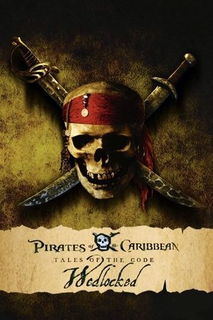 Watch Free Pirates of the Caribbean Tales of the Code Wedlocked (2011)