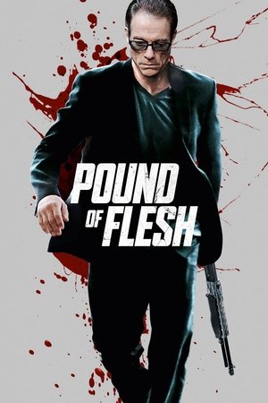 Watch Free Pound of Flesh (2015) JeanClaude Van Damme