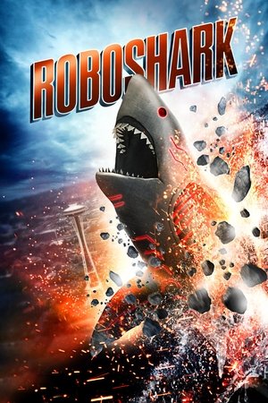 Watch Free Roboshark (2015)