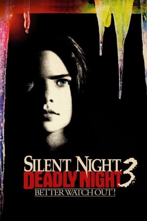 Watch Free Silent Night, Deadly Night 3: Better Watch Out! (1989)