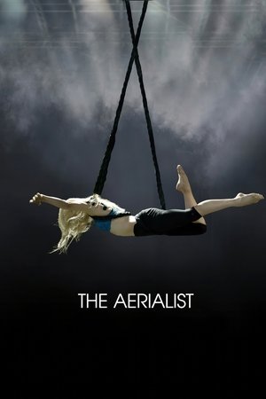 Watch Free The Aerialist (2018)