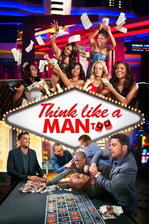 Watch Free Think Like a Man Too (2014)