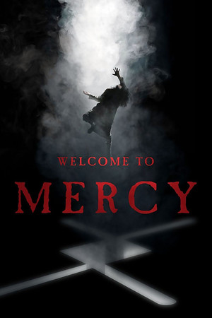 Watch Free Welcome to Mercy (2018)