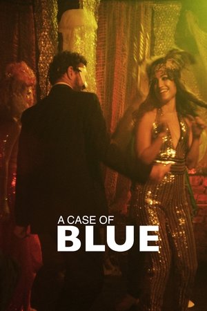 Watch Free A Case of Blue (2020)