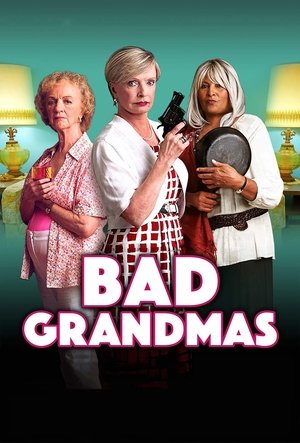 Watch Free Bad Grandmas (2017)