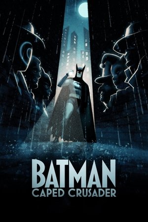 Watch Free Batman Caped Crusader (2024-)
