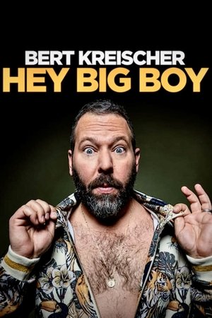 Watch Free Bert Kreischer: Hey Big Boy (2020)