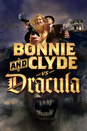 Watch Free Bonnie &amp; Clyde vs. Dracula (2008)