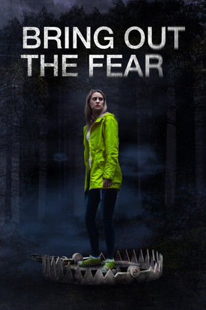 Watch Free Bring Out the Fear (2021)