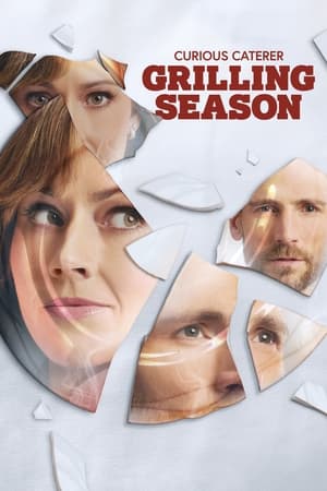 Watch Free Grilling Season A Curious Caterer Mystery (2023)