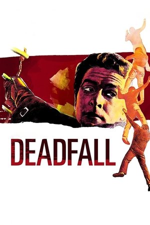 Watch Free Deadfall (1968)