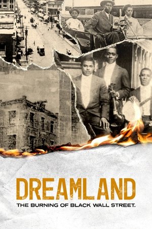 Watch Free Dreamland The Burning of Black Wall Street (2021)
