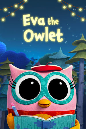 Watch Free Eva the Owlet (2023-)