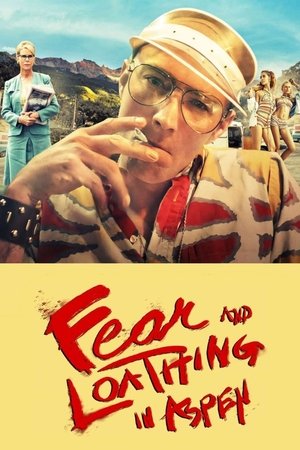 Watch Free Fear and Loathing in Aspen (2021)