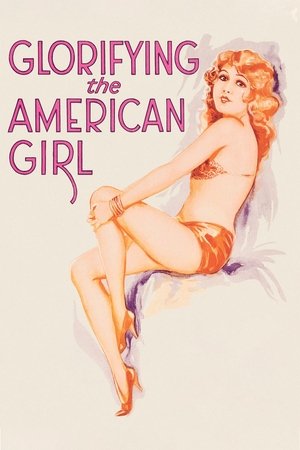 Watch Free Glorifying the American Girl (1929)