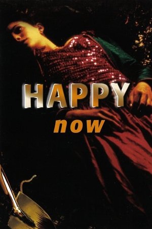 Watch Free Happy Now (2001)
