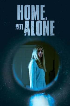 Watch Free Home, Not Alone (2023)