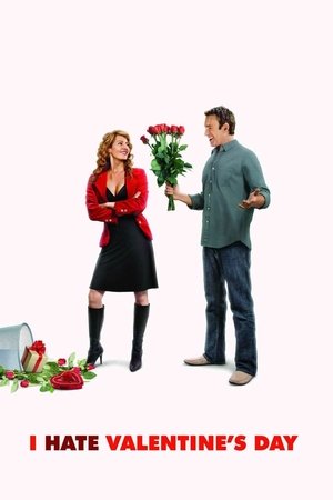 Watch Free I Hate Valentines Day (2009)