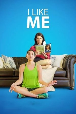 Watch Free I Like Me (2018)
