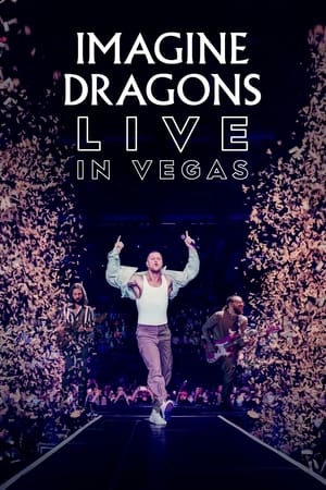 Watch Free Imagine Dragons Live in Vegas (2023)
