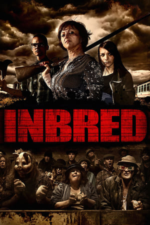 Watch Full Movie: Inbred (2011)