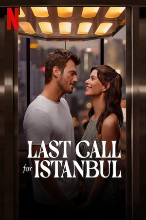 Watch Free Last Call for Istanbul (2023)