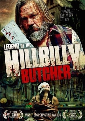 Watch Free Legend of the Hillbilly Butcher (2014)