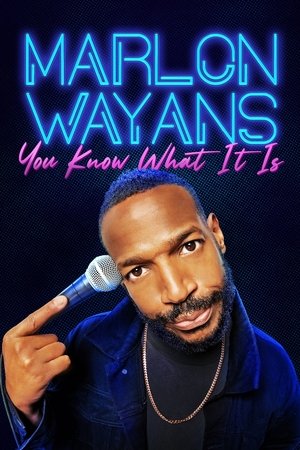 Watch Free Marlon Wayans You Know What It Is (2021)