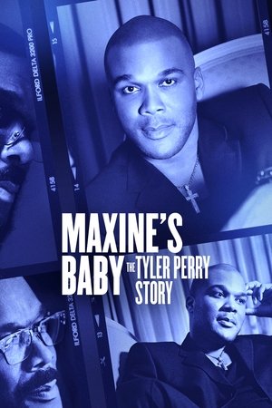Watch Free Maxines Baby The Tyler Perry Story (2023)