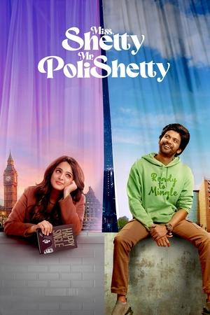 Watch Full Movie: Miss Shetty Mr Polishetty (2023)