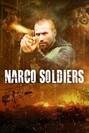 Watch Free Narco Soldiers (2019)