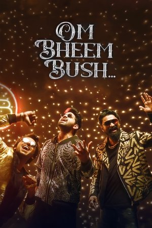 Watch Free Om Bheem Bush (2024)