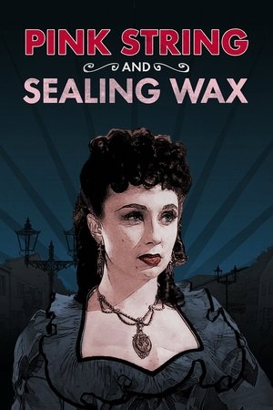 Watch Free Pink String and Sealing Wax (1945)