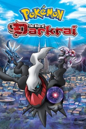 Watch Free Pokémon: The Rise of Darkrai (2007)