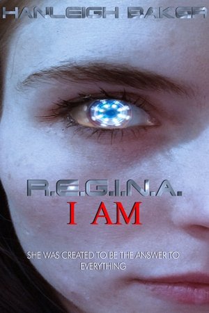 Watch Free R.E.G.I.N.A. I Am (2020)