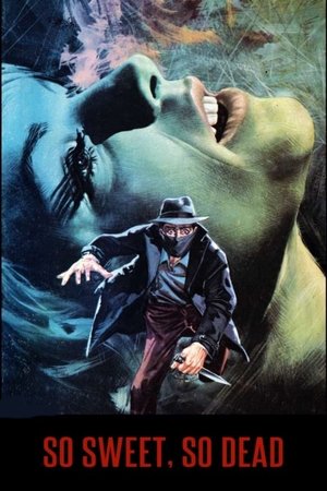 Watch Free So Sweet, So Dead (1972)