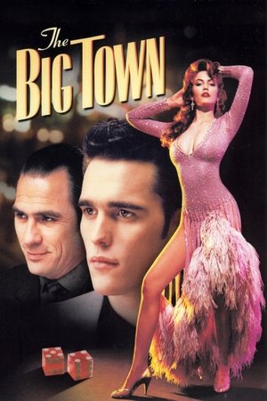 Watch Full Movie: The Big Town (1987)